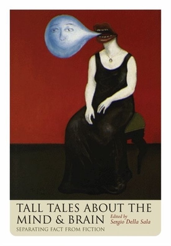 Tall Tales About the Mind and Brain - cover