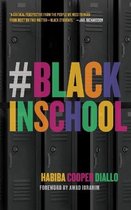 #BlackInSchool