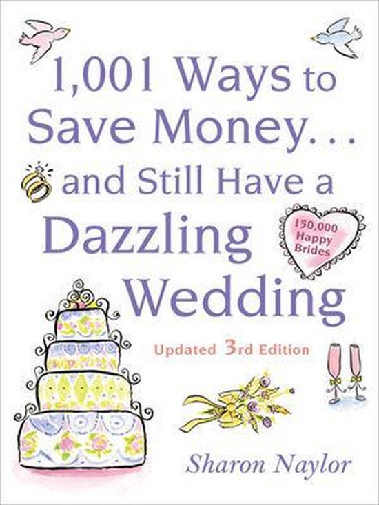 1001 Ways To Save Money ... And Still Have A Dazzling Weddin - cover