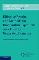 London Mathematical Society Lecture Note SeriesSeries Number 475- Effective Results and Methods for Diophantine Equations over Finitely Generated Domains