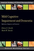 Mild Cognitive Impairment and Dementia