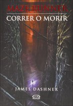 Correr O Morir (the Maze Runner)