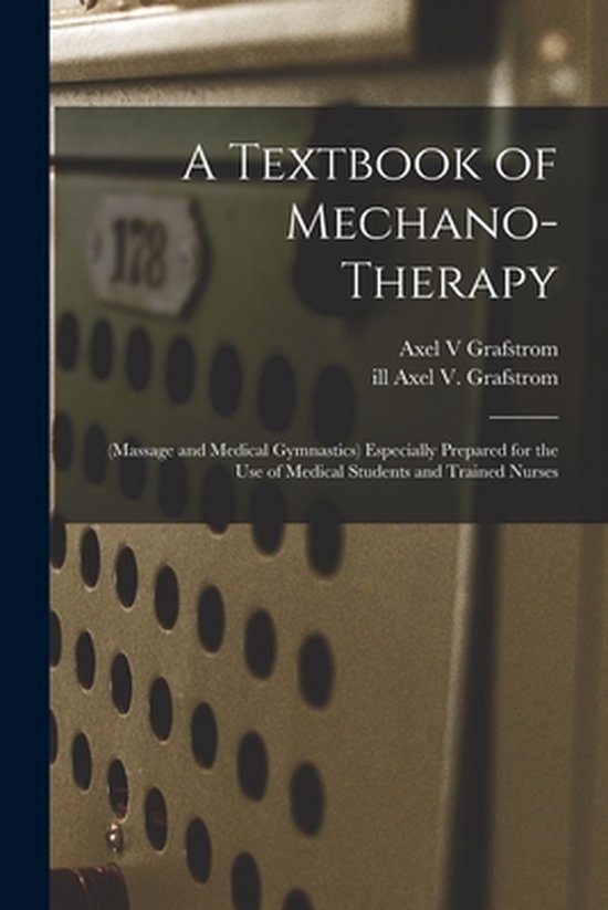 A Textbook of Mechano-therapy [electronic Resource] - cover