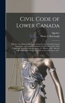 Civil Code of Lower Canada [microform]