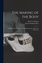 The Making of the Body [electronic Resource]
