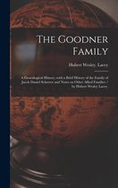 Lacey, H: Goodner Family; a Genealogical History, With a Bri