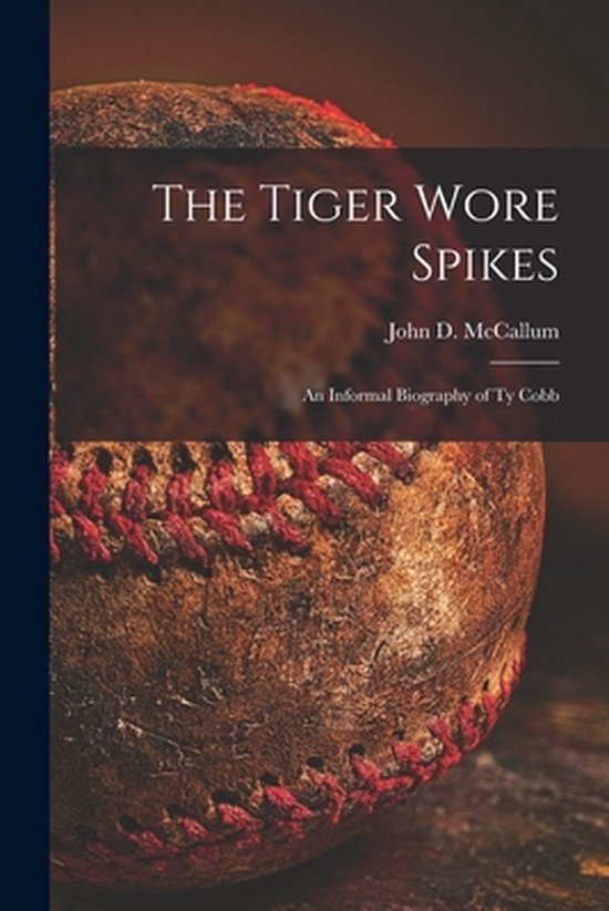 The Tiger Wore Spikes - cover