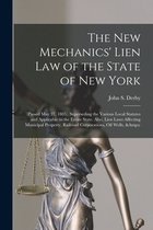 The New Mechanics' Lien Law of the State of New York
