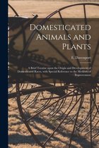 Domesticated Animals and Plants