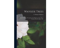 Wayside Trees [microform]