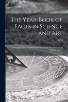 The Year-book of Facts in Science and Art