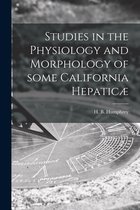 Studies in the Physiology and Morphology of Some California Hepaticae