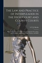 The Law and Practice of Interpleader in the High Court and County Courts