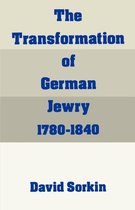 Transformation Of German Jewry, 1780-1840