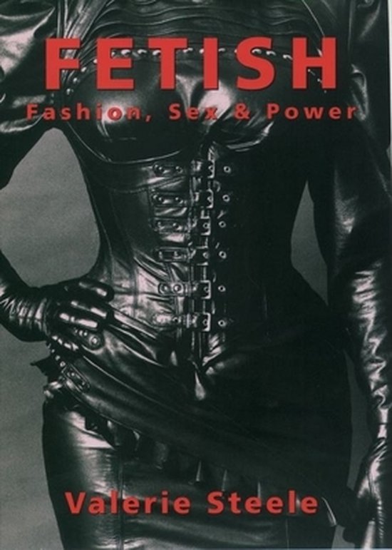 Fetish: Fashion, Sex, and Power - cover