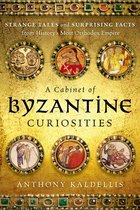 A Cabinet of Byzantine Curiosities