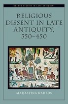 Religious Dissent in Late Antiquity, 350-450