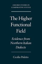 Oxford Studies in Comparative Syntax-The Higher Functional Field
