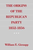 Origins Of The Republican Party 18521856