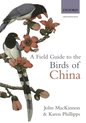 Field Guide To The Birds Of China