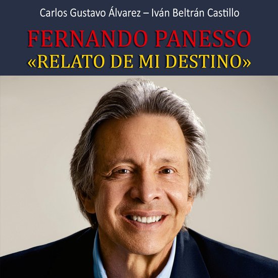 Fernando Panesso. Relato de mi destino - cover