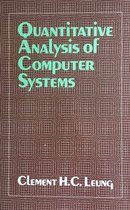 Quantitative Analysis of Computer Systems