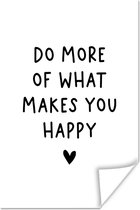 Poster Engelse quote "Do more of what makes you happy" met een hartje op een witte achtergrond - 20x30 cm