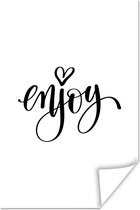 Poster Spreuken - Enjoy - Quotes - 40x60 cm