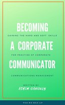 Business Communications - Becoming a Corporate Communicator