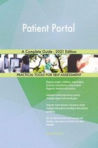 Patient Portal A Complete Guide - 2021 Edition