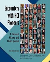 Synthesis Lectures on Human-Centered Informatics- Encounters with HCI Pioneers