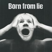 Born From Lie - Born From Lie (CD)