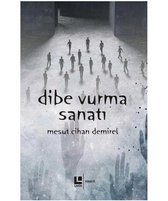 Dibe Vurma Sanatı