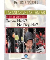 Takanlar ve Takilanlar Türban Nedir Ne Degildir