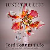 Jose Torres Trio - (Un)Still Life (CD)