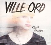 Frida Annevik - Ville Ord (CD)