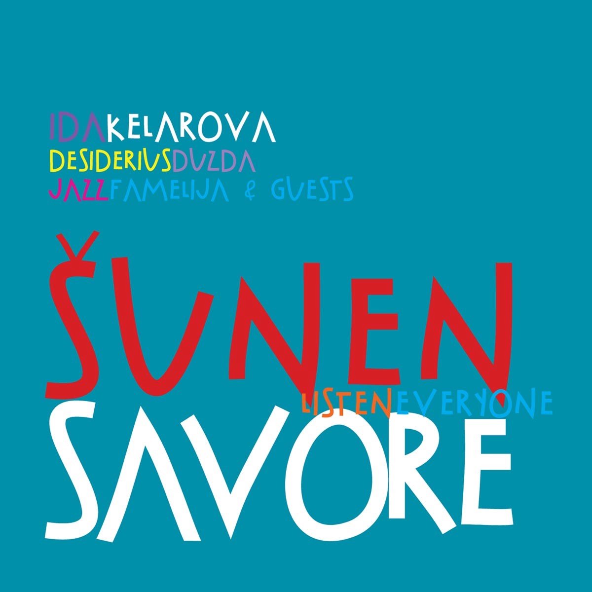 Ida Kelarová, Desiderius Duzda, Jazz Famelija & Guests - Sunen Savore (CD)