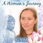 Kym - A Woman's Journey (CD)