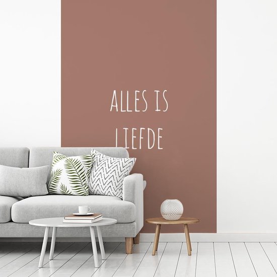 Behang - Fotobehang Quotes - Bløf - Alles is liefde - Spreuken - Breedte 200 cm x hoogte 300 cm