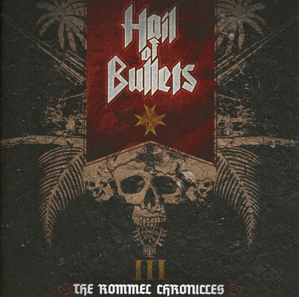 Hail Of Bullets - III The Rommel Chronicles (CD)