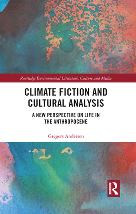 Foto: Routledge environmental literature culture and media climate fiction and cultural analysis