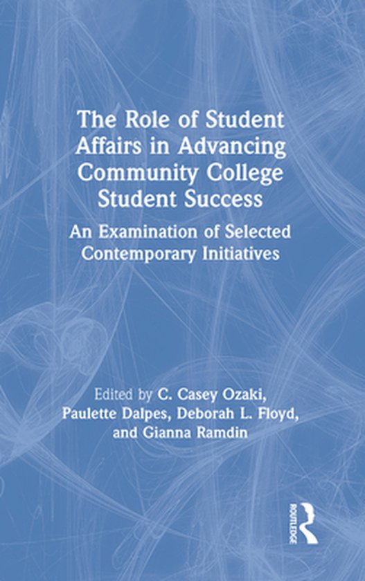 The Role of Student Affairs in Advancing Community College S ... - cover