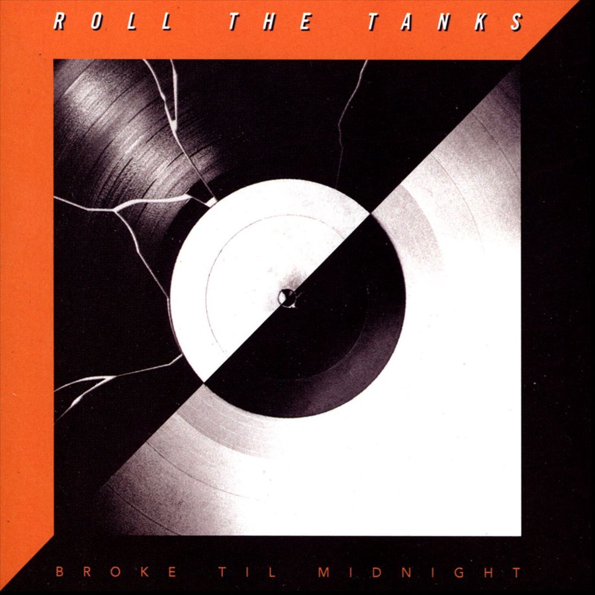 Roll The Tanks - Broke Til Midnight