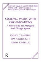 The Systemic Thinking and Practice Series: Work with Organizations - Systemic Work with Organizations