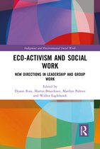 Indigenous and Environmental Social Work - Eco-activism and Social Work