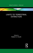 Routledge Focus on Energy Studies - Limits to Terrestrial Extraction