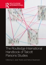 Routledge International Handbooks - The Routledge International Handbook of Talcott Parsons Studies