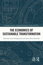 Routledge Advances in Regional Economics, Science and Policy - The Economics of Sustainable Transformation