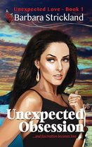Unexpected Love- Unexpected Obsession
