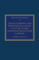 Felice Giardini and Professional Music Culture in Mid-Eighteenth-Century London